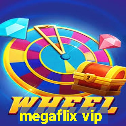 megaflix vip